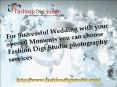 For Successful Wedding with your special Moments you can choose Fashion Digi Studio photography services PowerPoint PPT Presentation