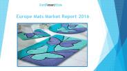 Europe Mats Market Report 2016