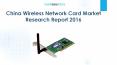 China Wireless Network Card Market Research Report 2016 PowerPoint PPT Presentation