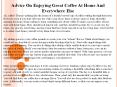 Advice On Enjoying Great Coffee At Home And Everywhere Else PowerPoint PPT Presentation