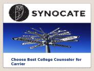 Choose Best College Counselor for Carrier