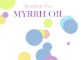 Benefits & Uses MYRRH OIL PowerPoint PPT Presentation