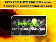 ECO 203 TUTORIALS Massive Success @ eco203tutorials.com