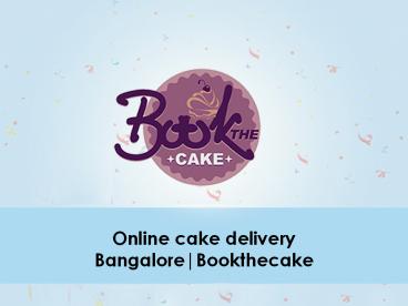 Online Cake Delivery in Bangalore, Order Cake Online Bangalore - Bookthecake