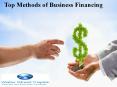 New and Latest Methods of Business Financing PowerPoint PPT Presentation