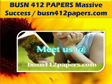 BUSN 412 PAPERS Massive Success / busn412papers.com