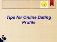 Tips for Online Dating Profile PowerPoint PPT Presentation