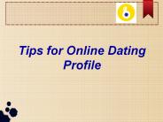 Tips for Online Dating Profile