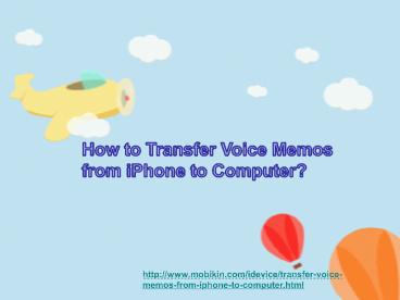How to Transfer Voice Memos from iPhone to Computer?