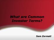 Sam Zormati – What are Common Investor Terms?