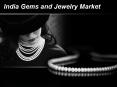 India Gems and Jewelry Market PowerPoint PPT Presentation