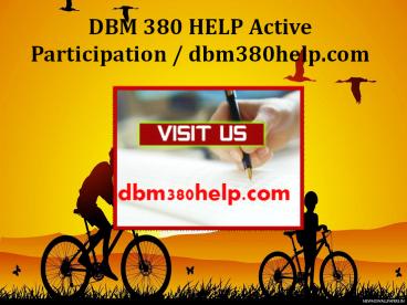 DBM 380 HELP Active Participation / dbm380help.com