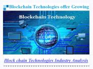 Blockchain Technologies Industry Report