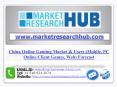 China Online Gaming Market & Users (Mobile, PC Online Client Games, Web) Forecast PowerPoint PPT Presentation