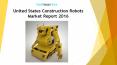 United States Construction Robots Market Report 2016 PowerPoint PPT Presentation
