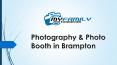 Photography & Photo Booth in Brampton PowerPoint PPT Presentation