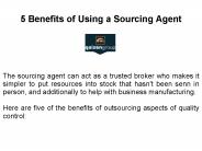 5 Benefits of Using a Sourcing Agent