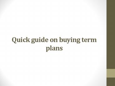 Quick guide on buying term plans
