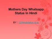 Latest Whatsapp status in Hindi for mothers day