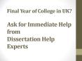 Final Year of College in UK? Ask for Immediate Help from Dissertation Help Experts PowerPoint PPT Presentation
