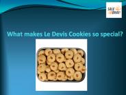 What makes Le Devis Cookies so special?