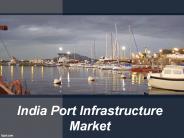 India Port Infrastructure Market