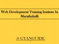 Web Development Training institute In Marathahalli PowerPoint PPT Presentation