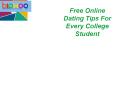 Free Online Dating Tips For Every College Student PowerPoint PPT Presentation