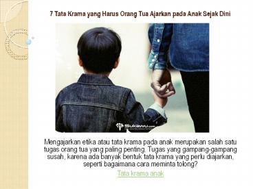 7 Tata Krama yang Harus Orang Tua Ajarkan pada Anak Sejak Dini