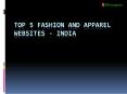 Top 5 fashion and apparel websites PowerPoint PPT Presentation