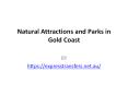 Natural Attractions and Parks in Gold Coast PowerPoint PPT Presentation