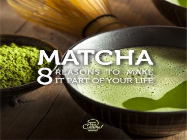Amazing Health Benefits of Matcha Green Tea