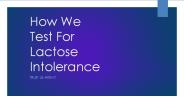 How We Test For Lactose Intolerance