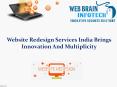 Website Redesign Services India Brings Innovation And Multiplicity PowerPoint PPT Presentation