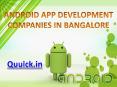 Android App Development Companies in Bangalore,Mobile Application-Quuick.in PowerPoint PPT Presentation