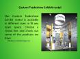 Custom Tradeshow Exhibit rental (1) PowerPoint PPT Presentation