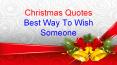Christmas Quotes Best Way To Wish Someone PowerPoint PPT Presentation