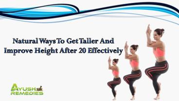 Natural Ways To Get Taller And Improve Height After 20 Effectively