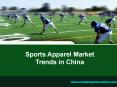 Sports Apparel Market Trends in China PowerPoint PPT Presentation