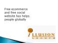 Free ecommerce and free social website has helps people globally PowerPoint PPT Presentation