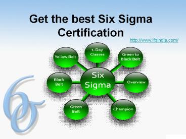 Get the best Six Sigma Certification