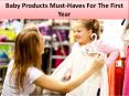 Baby Products Must-Haves For The First Year PowerPoint PPT Presentation