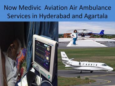 Fast Medical Air Ambulance services in Hyderabad