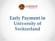 Early Payment in University of Switzerland