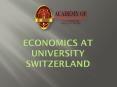 Economics at University Switzerland PowerPoint PPT Presentation