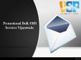 Promotional Bulk SMS Providers Vijayawada, Promotional Bulk SMS Services Vijayawada – VSP Innovations PowerPoint PPT Presentation
