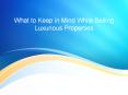 What to Keep in Mind While Selling Luxurious Properties PowerPoint PPT Presentation
