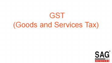 Overview of GST (goods and services tax)