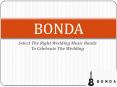 Select The Right Wedding Music Bands To Celebrate The Wedding – Bonda PowerPoint PPT Presentation