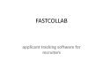 applicant tracking software for recruiters - fastcollab PowerPoint PPT Presentation